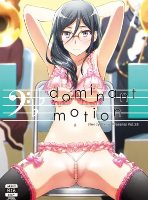 （C92）　［Bloody　Okojo　（きゃびあ、モジャコ）］　Dominant　Motion　（響け!　ユーフォニアム）　［DL版］