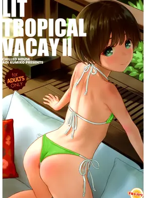 （同人誌）　［CHILLED　HOUSE　（葵久美子）］　LIT　TROPICAL　VACAY　2　（オリジナル）